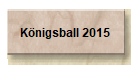 Königsball 2016