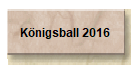 Bilder vom Umzug u.
Königsball 2017