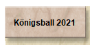 Königsball 2021